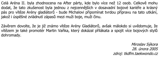 Michal Košátko získal velký pás pro vítěze Arény gladiátorů!!! (Czech Republic, February 2005)